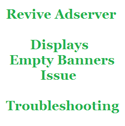 Revive Adserver Displays Empty Banners
